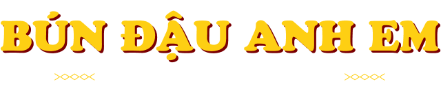 Bún đậu Anh Em Quán